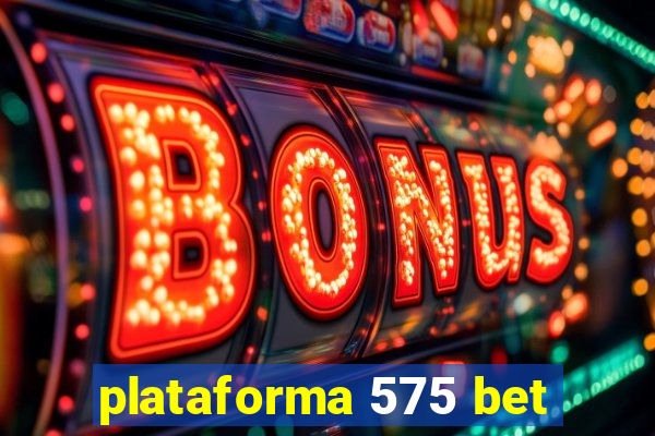 plataforma 575 bet